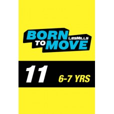 LESMILLS BORN TO MOVE 11  6-7YEARS VIDEO+MUSIC+NOTES